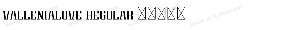 vallenialove regular字体转换